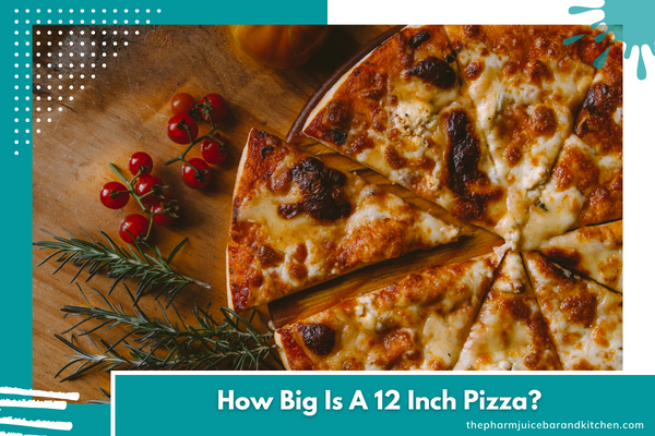 how big is a 12 inch pizza